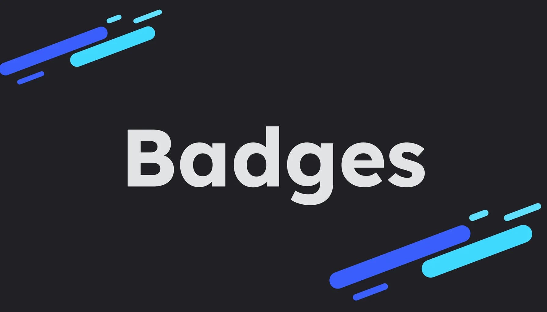 Badges